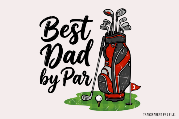 Best Dad by Par PNG: A Designer's Guide to This Versatile Asset