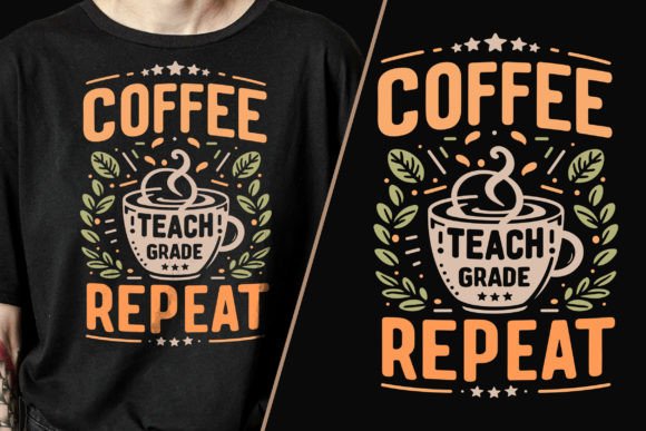 How Coffee Teach Grade Trendy T Shirt Design Captures Modern Style